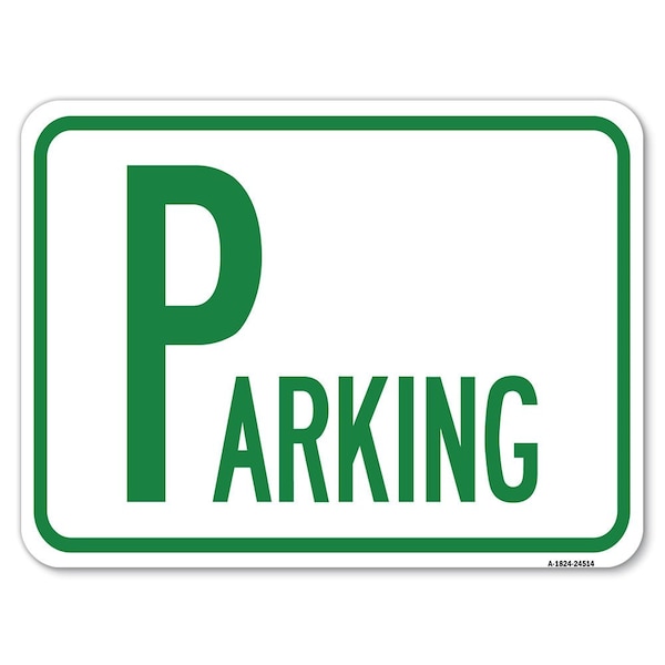 Signmission Parking Heavy-Gauge Aluminum Rust Proof Parking Sign, 18" x 24", A-1824-24514 A-1824-24514 - main